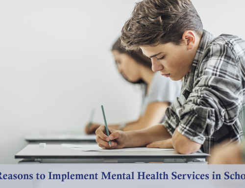 4 Reasons to Implement Mental Health Services in Schools