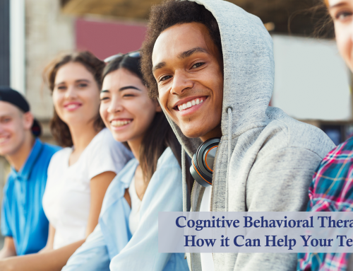 Cognitive Behavioral Therapy: How it Can Help Your Teen